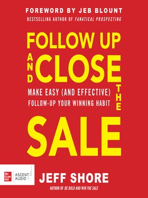 cover image of Follow Up and Close the Sale